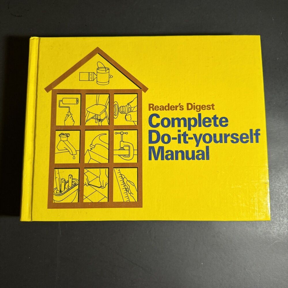Complete Do-It-Yourself Manual by Reader's Digest 1973 Hardcover [Book 052]